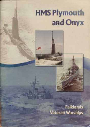 HMS Plymouth and Onix - Falklands Veteran Warships