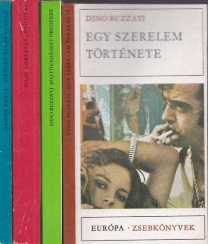 Julio Cortzar Dino Buzzati - 4db. Eurpa zsebknyv: Egy szerelem trtnete + Hajtvadszat regekre + Nagyts + Virgot Algernonnak