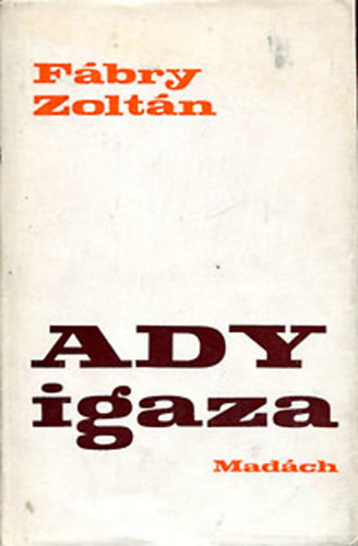 F�bry Zolt�n - Ady igaza
