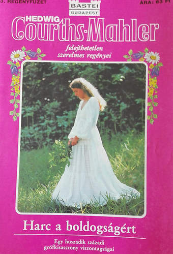 Hedwig Courths-Mahler - Harc a boldogságért