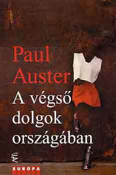 Paul Auster - A v�gs� dolgok orsz�g�ban
