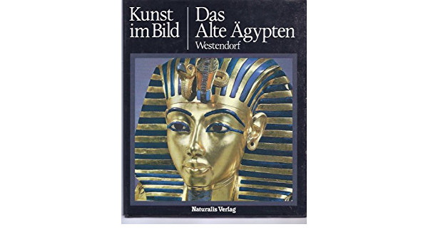 Kunst im Bild - Das alte �gypten