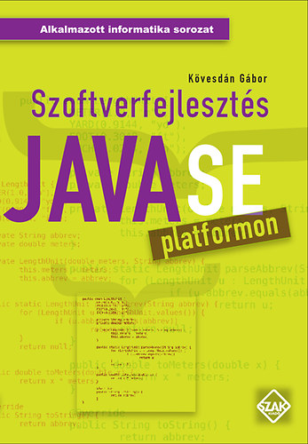 K�vesd�n G�bor - Szoftverfejleszt�s Java SE platformon