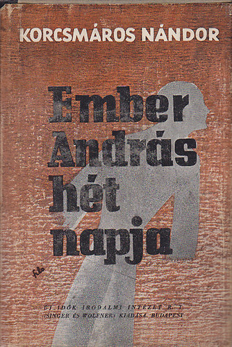 Korcsm�ros N�ndor - Ember Andr�s h�t napja
