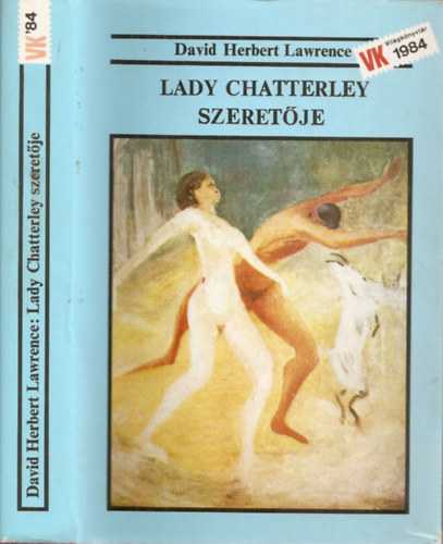 Szerk.: Zentai �va, Ford.: Falvay Mih�ly David Herbert Lawrence - Lady Chatterley szeret�je (Falvay Mih�ly ford�t�sa - Saj�t k�ppel) (Vil�gk�nyvt�r)