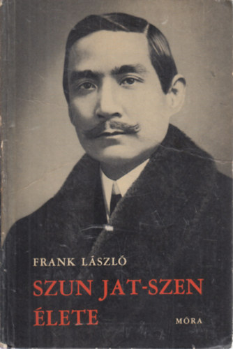 Frank L�szl� - Szun Jat-szen �lete
