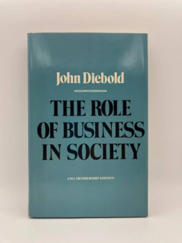 John Diebold - The role of business in society