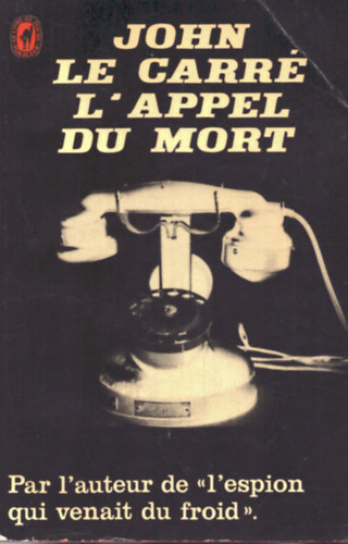 John le Carr� - L'appel du mort