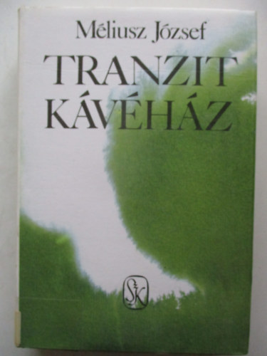 M�liusz J�zsef - Tranzit k�v�h�z