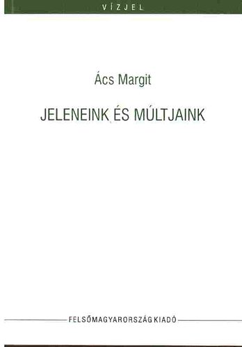 cs Margit - Jeleneink s mltjaink