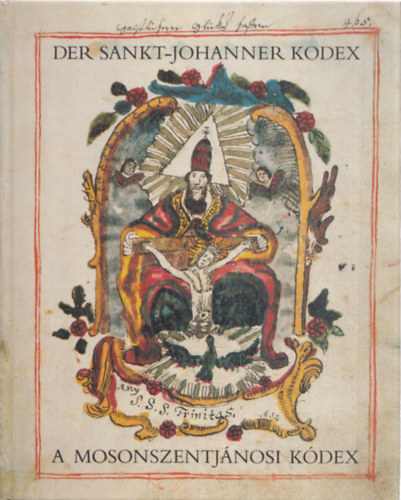 Stang M�ria  Boross Marietta (ford.) - A mosonszentj�nosi k�dex (Der Sankt-Johanner Kodex)