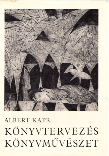 Albert Kapr - Knyvtervezs, knyvmvszet