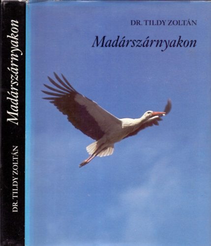 Dr. Tildy Zoltán - Madárszárnyakon