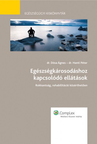 dr. Dsa gnes dr. Hanti Pter - Egszsgkrosodshoz kapcsold elltsok
