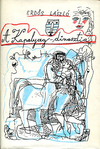 Erd�s L�szl� - A Kapalyag-dinasztia