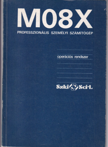 M08X professzionlis szemlyi szmtgp - Opercis rendszer kziknyv