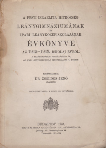 A pesti Izraelita Hitkzsg lenygimnziumnak s ipari lenykzpiskoljnak vknyve az 1942-1943. iskolai vrl