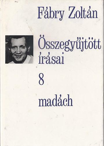 F�bry Zolt�n - F�bry Zolt�n �sszegy�jt�tt �r�sai 8