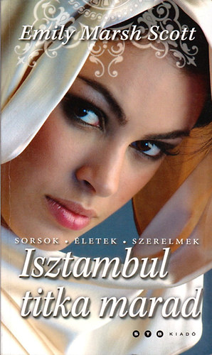 Emily Marshscott - Isztambul titka marad