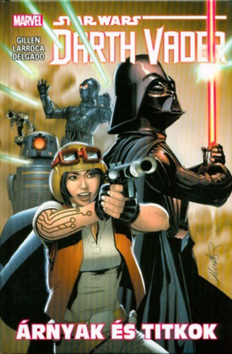 Kieron Gillen - Star Wars: Árnyak és titkok - Darth Vader