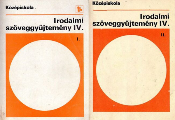 Madocsai László (összeállította) - Irodalmi szöveggyűjtemény IV. 1-2.
