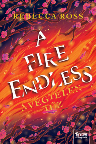 Rebecca Ross - A Fire Endless - A v�gtelen t�z