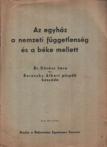 Dr. Bereczky Albert Rvsz Imre - Az egyhz fggetlensg s a bke mellett