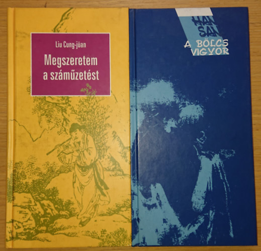 Han-San Liu Cung-jan - 2 db Tvol Keleti tematikj knyv: Megszeretem a szmzetst, A blcs vigyor