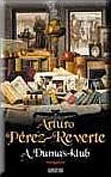 Arturo Prez-Reverte - A Dumas-klub. A kilencedik kapu