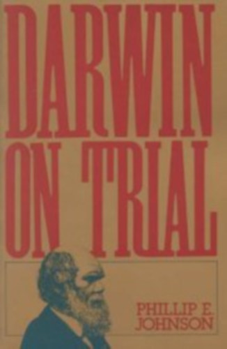 Phillip E. Johnson - Darwin on Trial