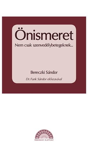 Bereczki Sndor - nismeret - Nem csak szenvedlybetegeknek...