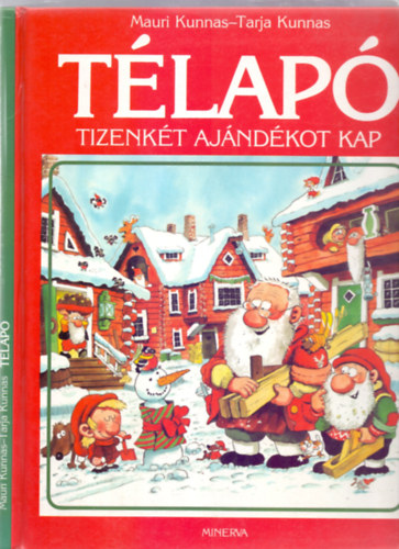 Mauri s Tarja Kunnas - Tlap tizenkt ajndkot kap