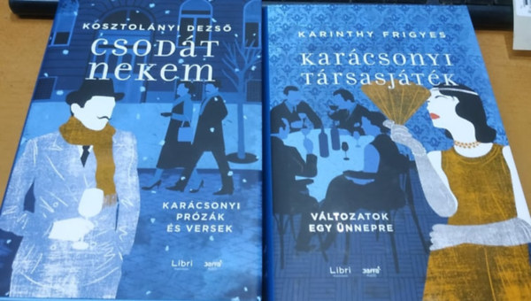 Kosztolányi Dezső Karinthy Frigyes - 2db regény: Csodát nekem + Karácsonyi társasjáték