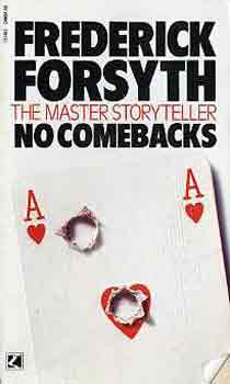 Frederick Forsyth - No comebacks