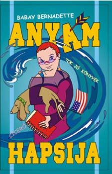 Babay Bernadette - Any�m hapsija