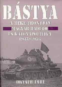 Okv�th Imre - B�stya a b�ke frontj�n