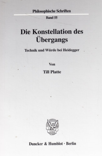 Till Platte - Die Konstellation des bergangs - Technik und Wrde bei Heidegger