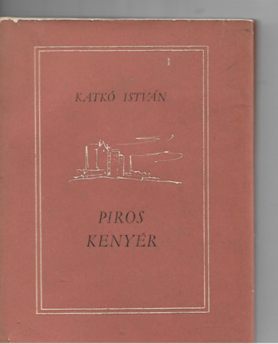 Katk� Istv�n - Piros keny�r