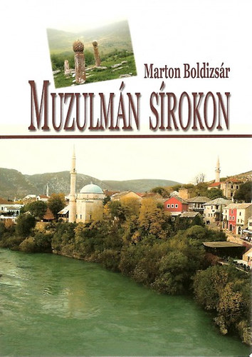 Marton Boldizsr  (sszell.) - Muzulmn srokon