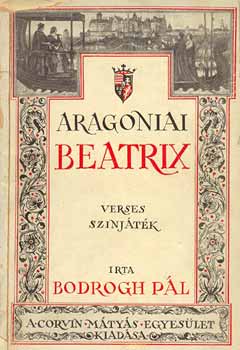 Bodrogh Pál - Aragoniai Beatrix (dedikált)