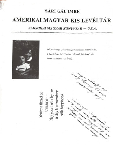 Sri Gl Imre - Amerikai Magyar Kis Levltr - Amerikai Magyar Knyvtr, U.S.A. + Sri Gl Imre kzzel rott dvzllevele