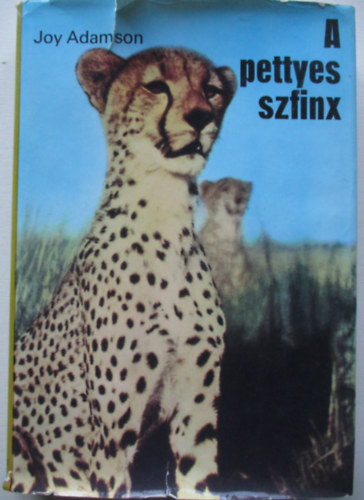 Joy Adamson - A pettyes szfinx