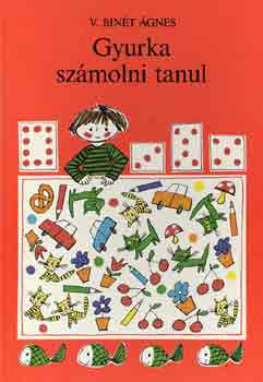 V. Bint gnes - Gyurka szmolni tanul