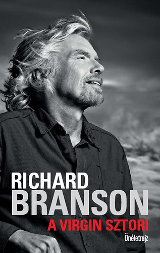 Richard Branson - A Virgin sztori - �n�letrajz