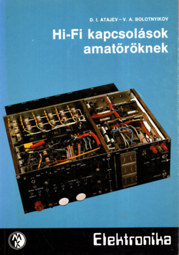 Atajev-Bolotnyikov - Hi-Fi kapcsol�sok amat�r�knek