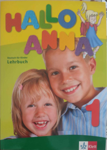 Hallo Anna 1 Deutsch f�r Kinder - Lehrbuch mit 2 Audio-CDs