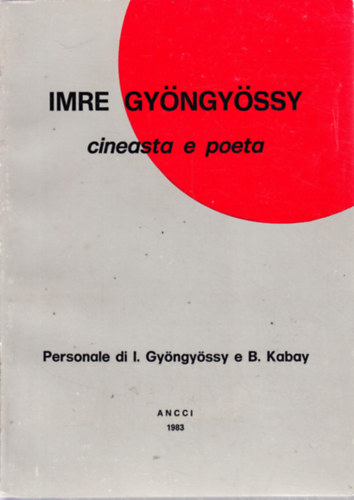 Imre Gyöngyössy - Cineasta e poeta