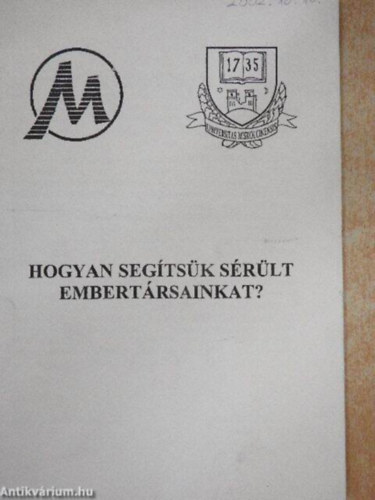 Zalabai P�tern� - Hogyan seg�ts�k s�r�lt embert�rsainkat?