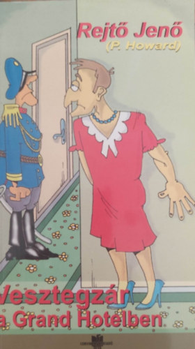 Rejt� Jen�  (P. Howard) - Vesztegz�r a Grand Hotelben