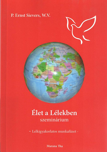 Ernst Sievers - �let a l�lekben szemin�rium